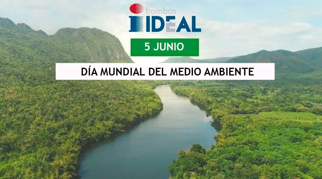 Bombas Ideal celebra el Día Mundial del Medio Ambiente
