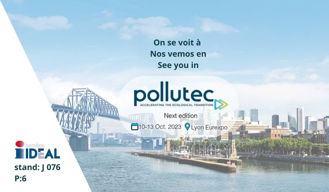 Bombas Ideal estará en Pollutec (Lyon) del 10-13 Octubre.